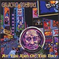 Galactic Cowboys : At the End of the Day